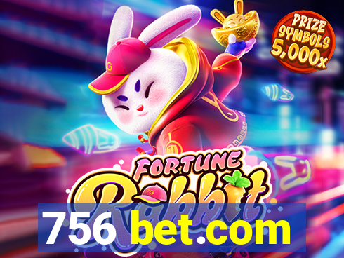 756 bet.com